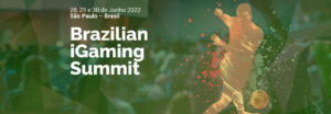 Brazilian iGaming Summit 2022