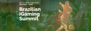 Brazilian iGaming Summit 2022